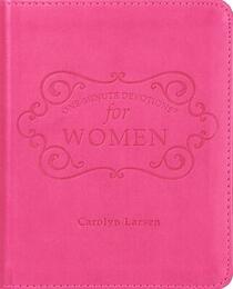 One Minute Devotionals for Women (One-Minute Devotions)