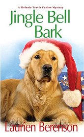 Jingle Bell Bark (Melanie Travis, Bk 11)
