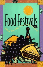 Food Festivals: Eating Your Way from Coast to Coast