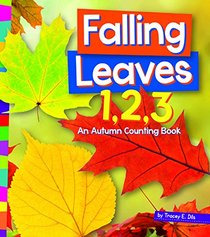 Falling Leaves 1,2,3: An Autumn Counting Book (1,2,3... Count With Me)