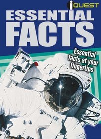Essential Facts: Essential Facts at Your Fingertips (I Quest)