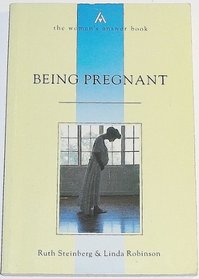 Being Pregnant (Woman's Answer Book)