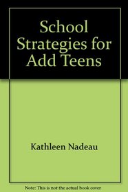 School Strategies for Add Teens