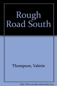 Rough road south
