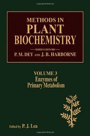 Enzymes of Primary Metabolism, Volume 3 (Methods in Plant Biochemistry)