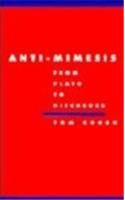 Anti-Mimesis from Plato to Hitchcock (Literature, Culture, Theory)