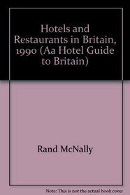 Hotels and Restaurants in Britain, 1990 (Aa Hotel Guide to Britain)