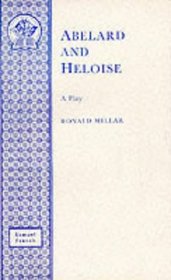 Abelard and Heloise,: A play (French's acting edition)