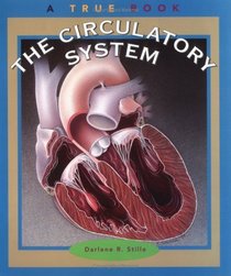The Circulatory System (Turtleback School & Library Binding Edition) (True Books: Health)