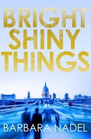 Bright Shiny Things (The Hakim and Arnold Series)