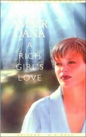 A Rich Girl's Love (Large Print)