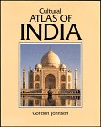 Cultural Atlas of India: India, Pakistan, Nepal, Bhutan, Bangladesh & Sri Lanka (Cultural Atlas of)