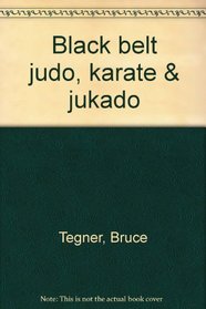 Black belt judo, karate & jukado