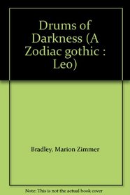 Drums of darkness (A Zodiac gothic : Leo)