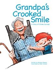 Grandpa's Crooked Smile: A Story of Stroke Survival