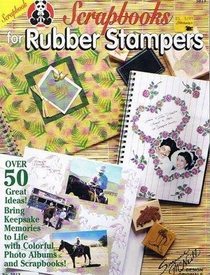 Scrapbooks for Rubber Stampers