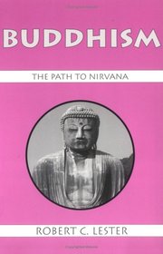 Buddhism: The Path to Nirvana (Religious Traditions of the World)
