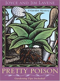Pretty Poison (Peggy Lee Garden, Bk 1) (Large Print)