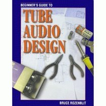 Beginner's Guide to Tube Audio Design