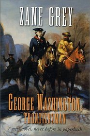 George Washington, Frontiersman (Ohio Frontier)