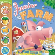 Junior on the Farm : A Spinwheels Book (Spinwheels Book)