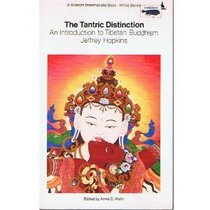 The Tantric Distinction: An Introduction to Tibetan Buddhism (Wisdom Intermediate Book. White Series)