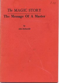 The magic story: The message of a master