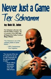 Never Just a Game: Tex Schramm