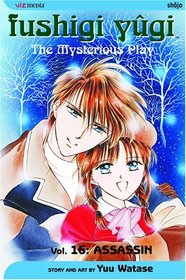 Fushigi Yugi: Assassin (The Mysterious Play), Vol 16