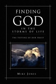 Finding God In the Storms of Life