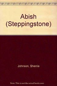 Abish (Steppingstone)
