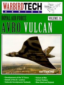 Avro Vulcan (Warbird Tech Series, Vol 26)