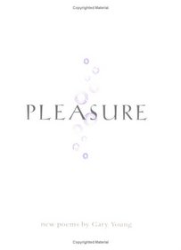 Pleasure: Poems