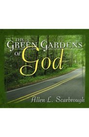 The Green Gardens of God