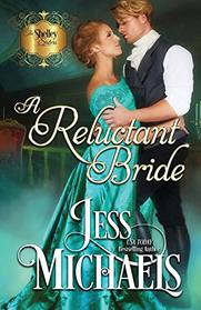 A Reluctant Bride (Shelley Sisters, Bk 1)