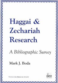 Haggai and Zechariah Research: A Bibliographic Survey (Tools for Biblical Study)