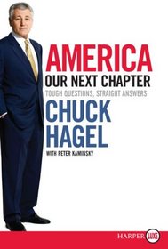 America: Our Next Chapter: Tough Questions, Straight Answers (Larger Print)