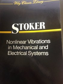 Nonlinear Vibrations in Mechanical and Electrical Systems