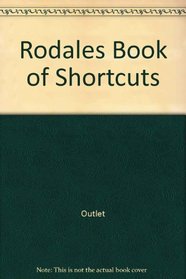 Rodales Book of Shortcuts