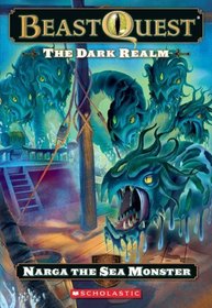 The Dark Realm: Narga The Sea Monster (Beast Quest, Bk 15)