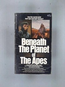 Beneath the Planet of the Apes