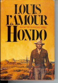 Louis L'Amour's Hondo - Special 30th Aniversary Edition