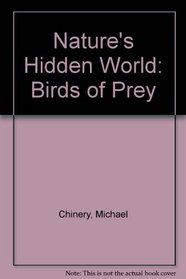 Nature's Hidden World: Birds of Prey