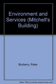 Environment and services (Mitchell's building construction)