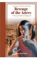 Revenge of the Aztecs: A Story of 1920shollywood (Jamestown's American Portraits (Tb))