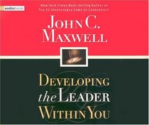 Developing the Leader Within You