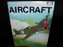 Aircraft (Educational Read & Color Book of)