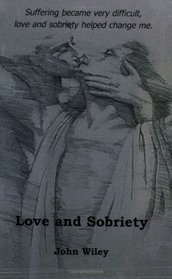 Love and Sobriety