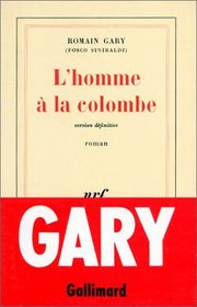 L'homme a la colombe: Roman (French Edition)