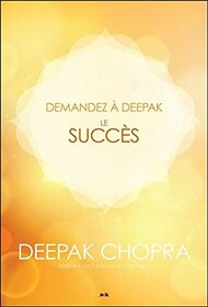 Demandez  Deepak - Le succs (French Edition)
